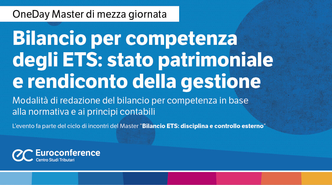 Immagine Bilancio per competenza degli ETS: stato patrimoniale e rendiconto della gestione | Euroconference